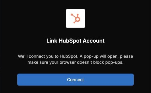 The Link HubSpot Account dialog explains that authorization opens in a pop-up and provides a Connect button.